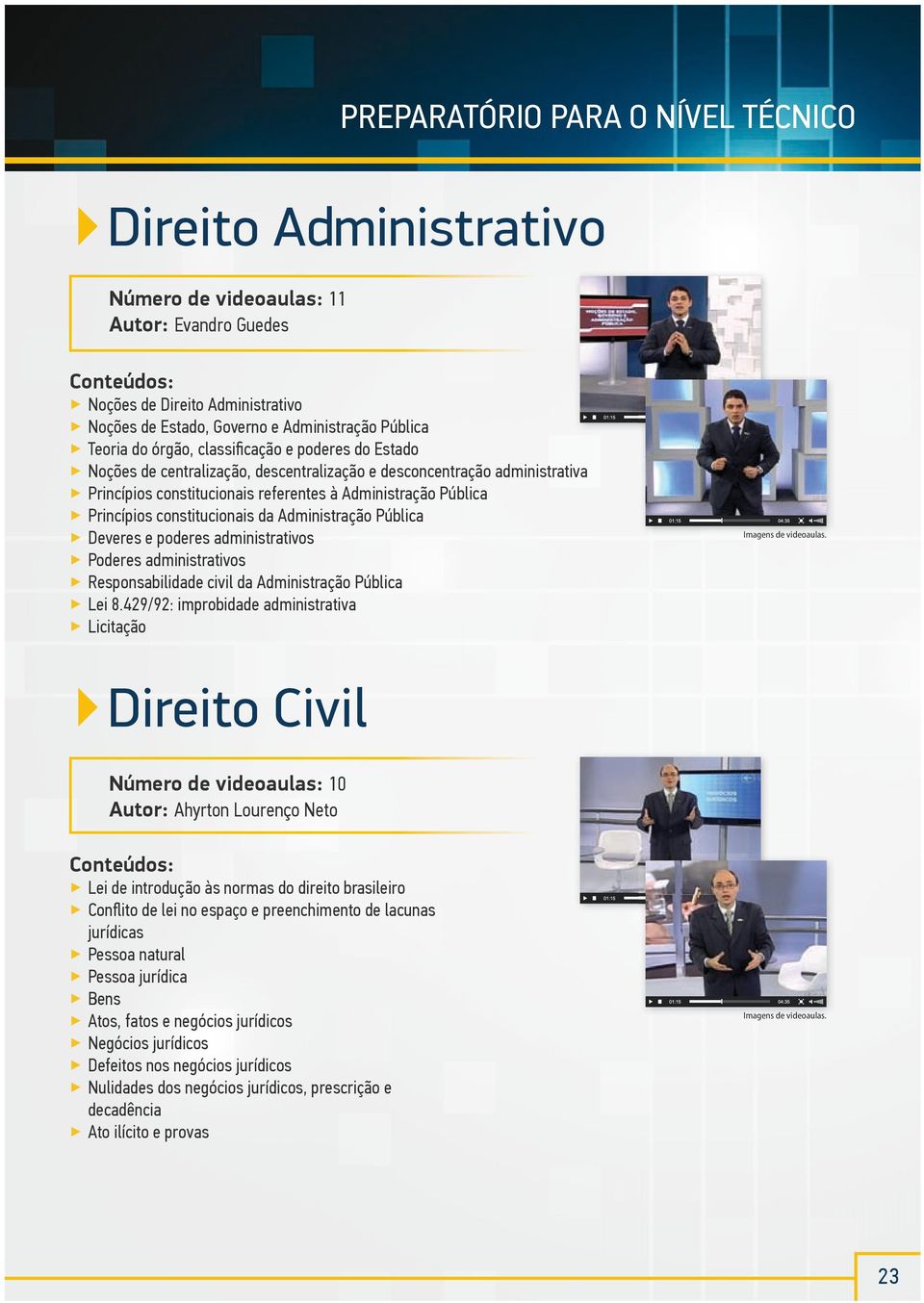 Deveres e poderes administrativos Poderes administrativos Responsabilidade civil da Administração Pública lei 8.
