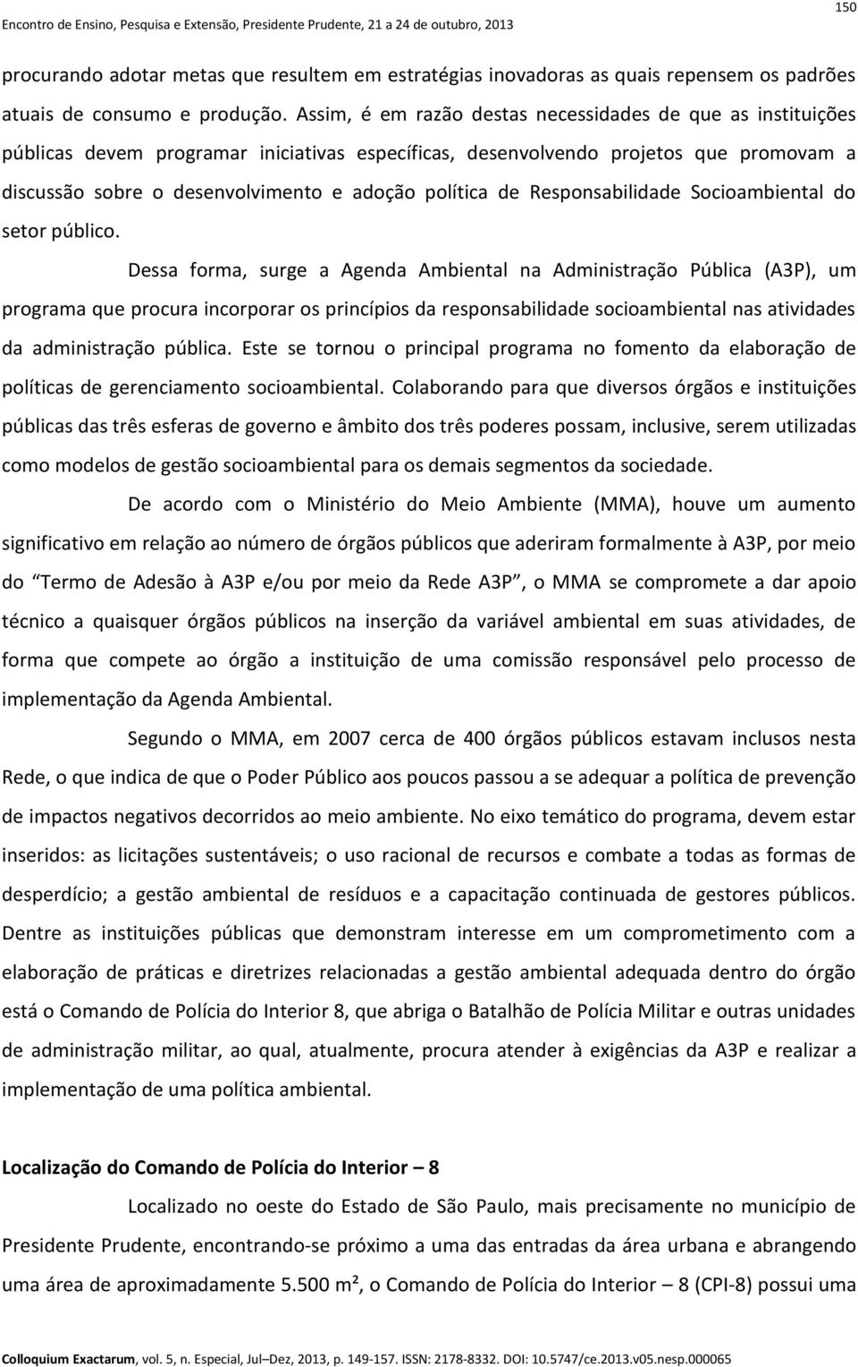 política de Responsabilidade Socioambiental do setor público.