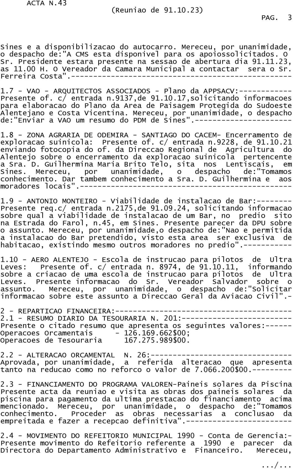 7 - VAO - ARQUITECTOS ASSOCIADOS - Plano da APPSACV:------------ Presente of. c/ entrada n.9137,de 91.10.