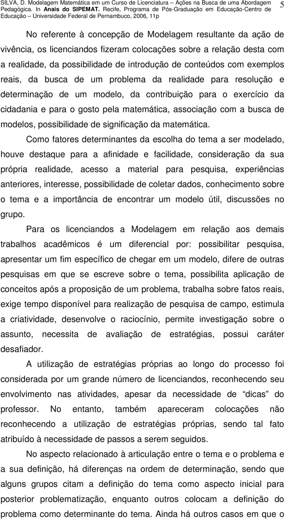 de modelos, possibilidade de significação da matemática.