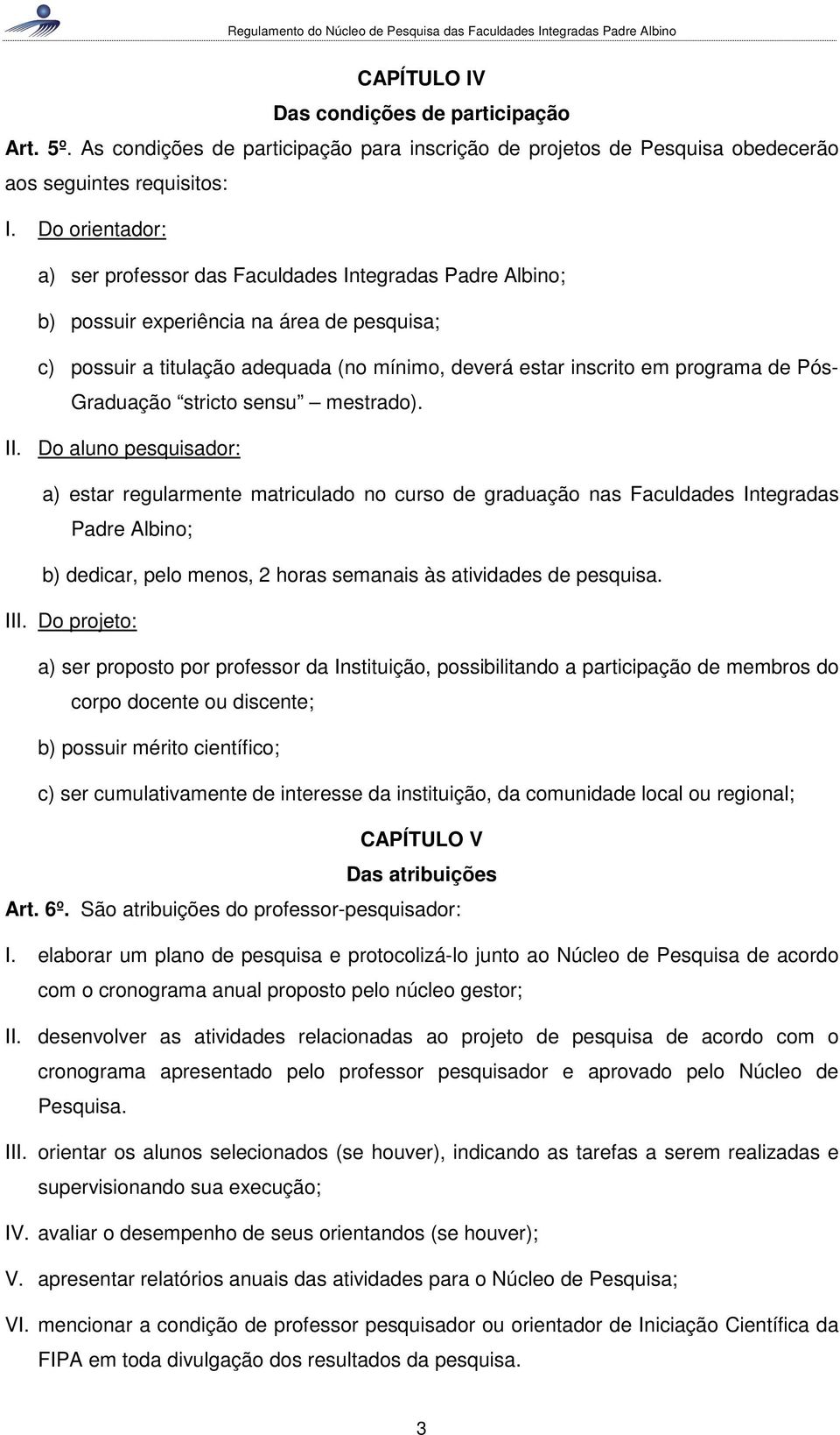 Pós- Graduação stricto sensu mestrado). II.