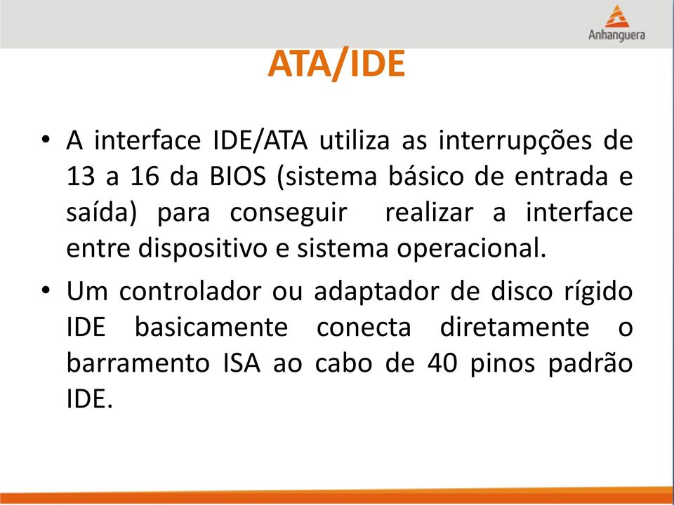 dispositivo e sistema operacional.