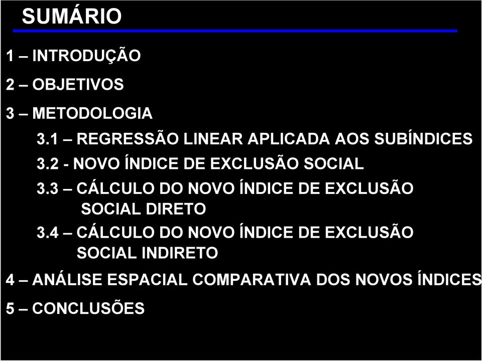2 - NV ÍNC XCUSÃ SC 3.