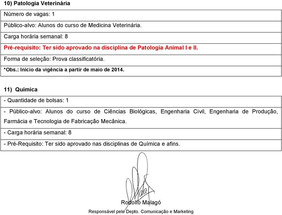 11) Química - - Público-alvo: Alunos do curso de Ciências Biológicas, Engenharia Civil, Engenharia de Produção, Farmácia e