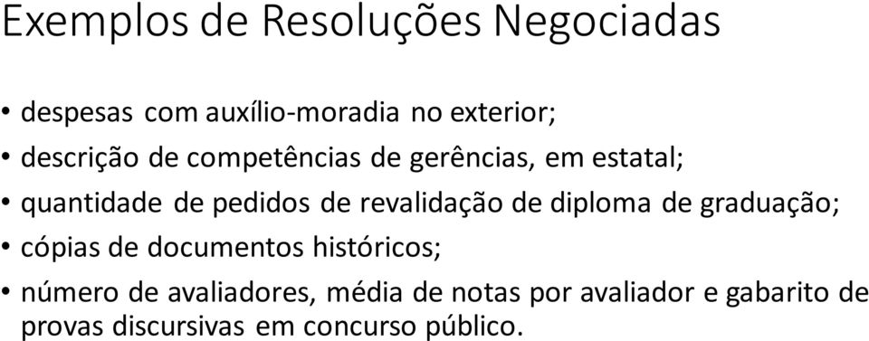 revalidação de diploma de graduação; cópias de documentos históricos; número de