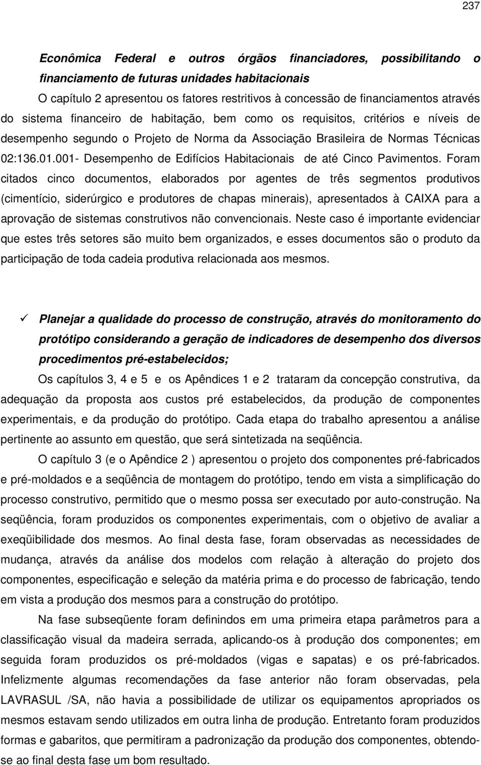 001- Desempenho de Edifícios Habitacionais de até Cinco Pavimentos.