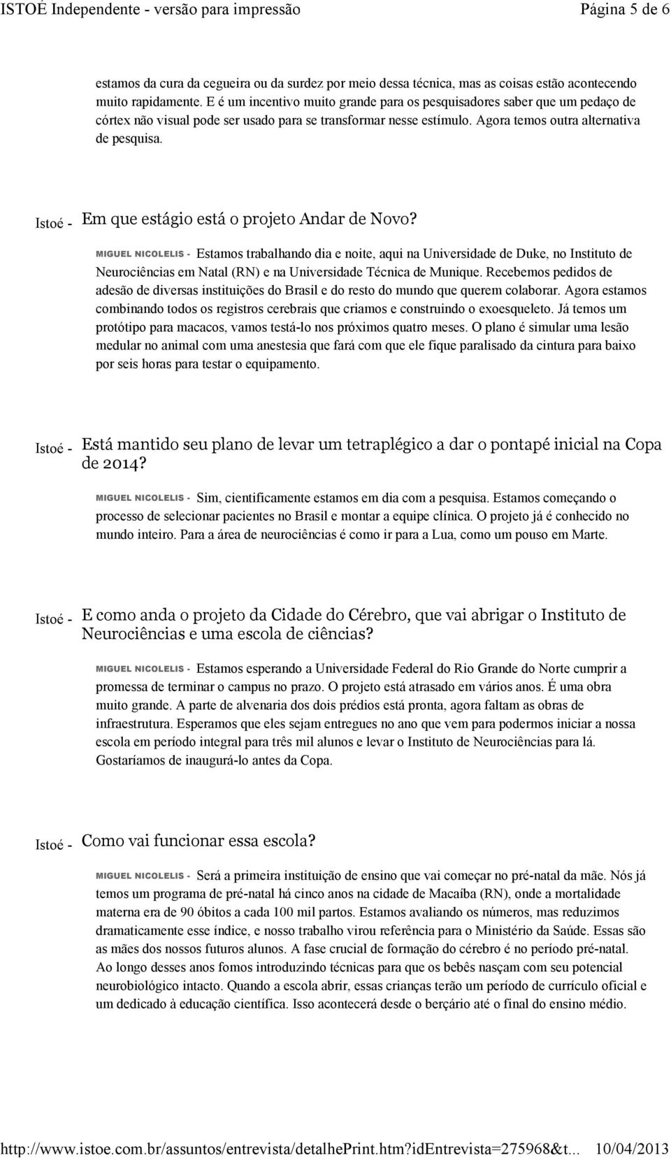 Em que estágio está o projeto Andar de Novo?