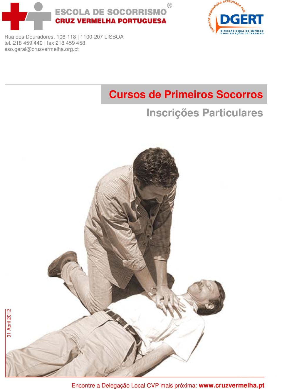 org.pt Cursos de Primeiros Socorros 01 Abril 2012