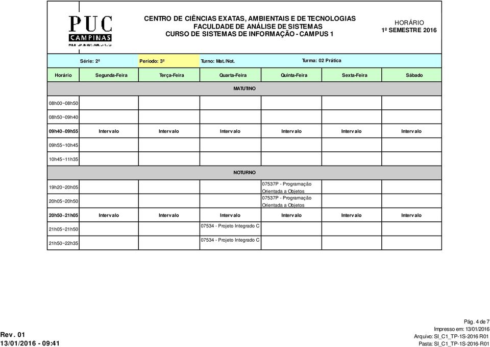 Turma: 02 Prática 07534 -