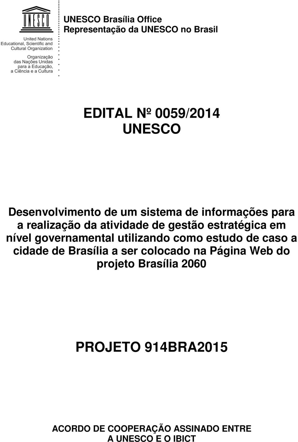estratégica em nível governamental utilizando como estudo de caso a cidade de Brasília a ser