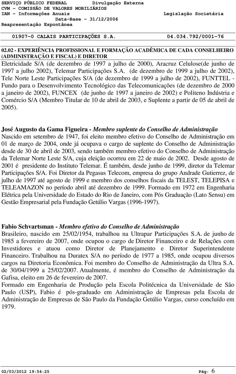 julho 2002), Telemar Participações S.A.