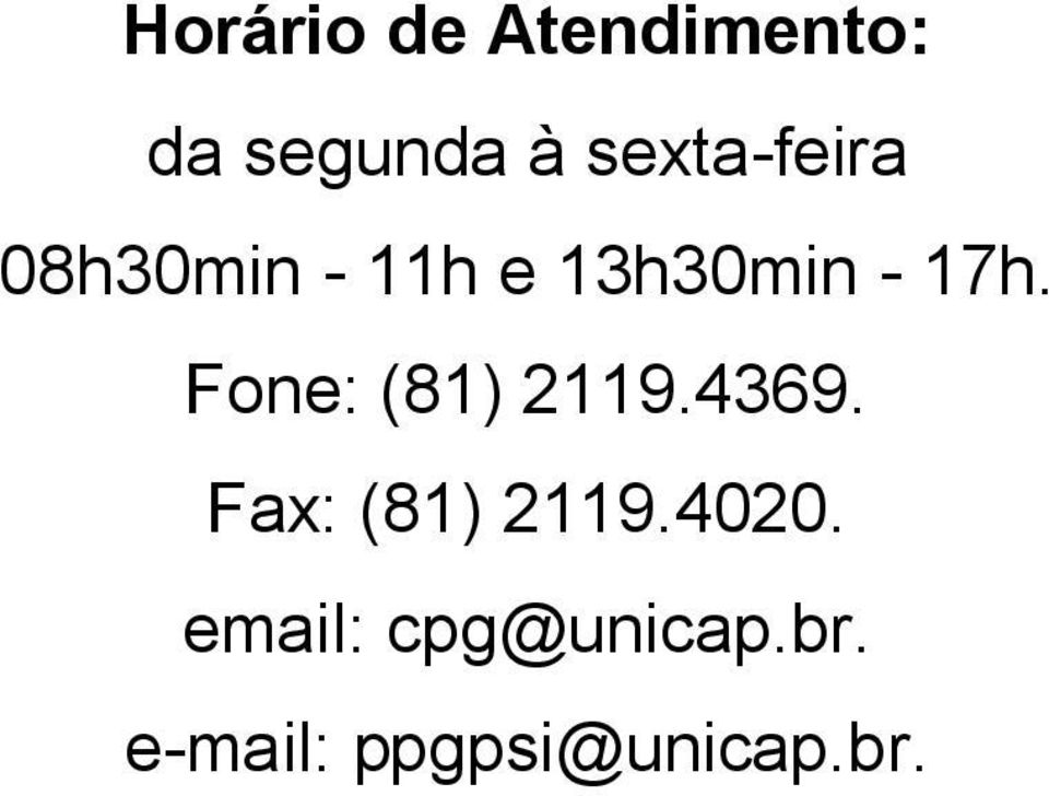 17h. Fone: (81) 2119.4369. Fax: (81) 2119.