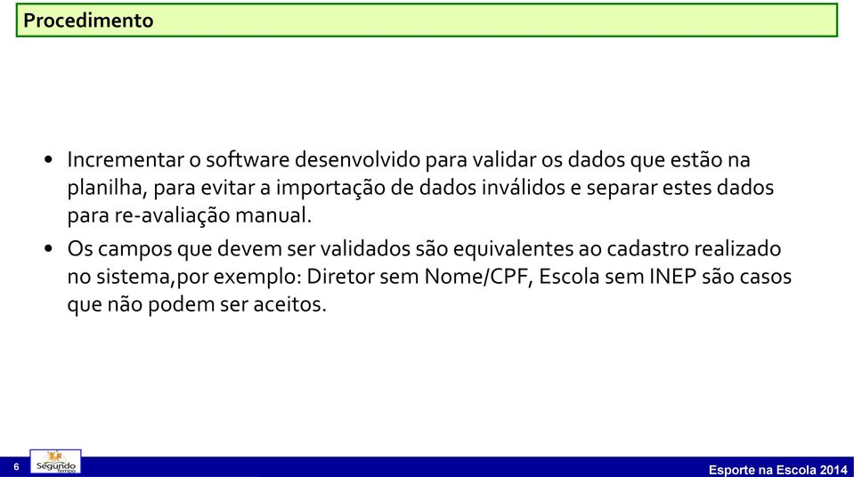 re-avaliação manual.