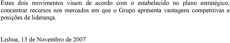 recursos nos mercados em que o Grupo apresenta