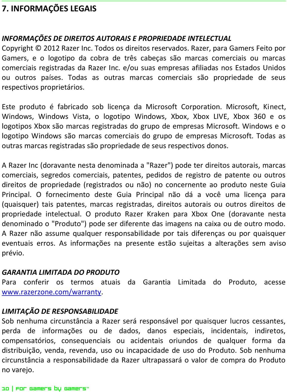 e/ou suas empresas afiliadas nos Estados Unidos ou outros países. Todas as outras marcas comerciais são propriedade de seus respectivos proprietários.