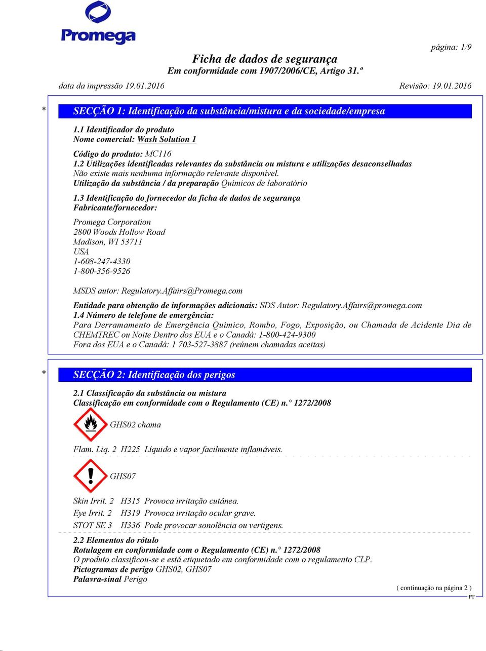 Utilização da substância / da preparação Químicos de laboratório 1.