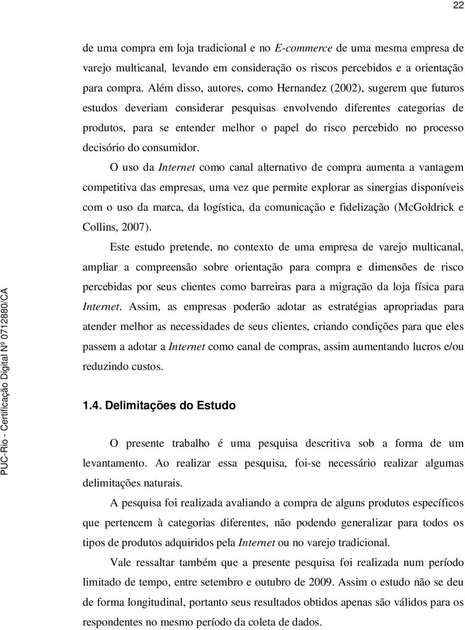 no processo decisório do consumidor.