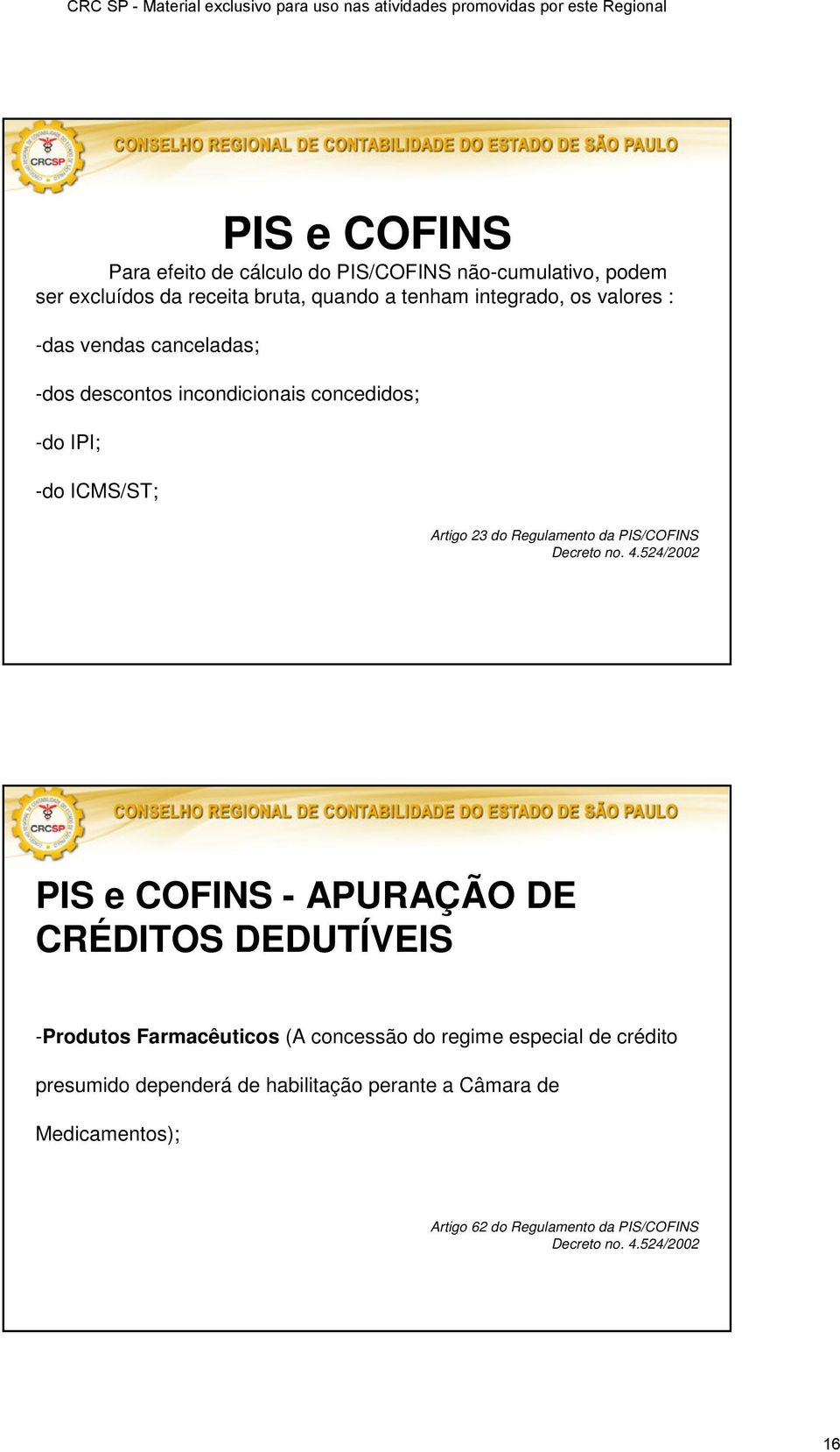 PIS/COFINS Decreto no. 4.