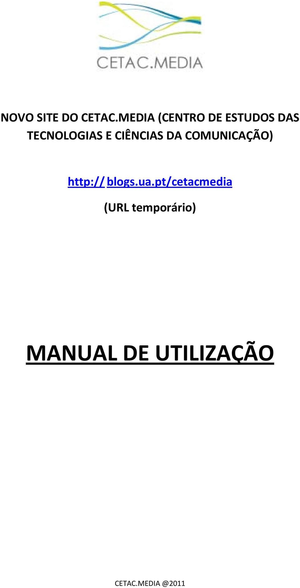 TECNOLOGIAS E CIÊNCIAS DA COMUNICAÇÃO)