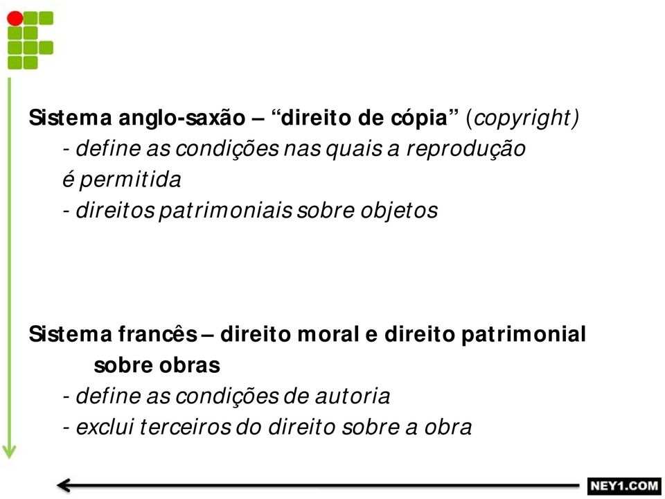 objetos Sistema francês direito moral e direito patrimonial sobre