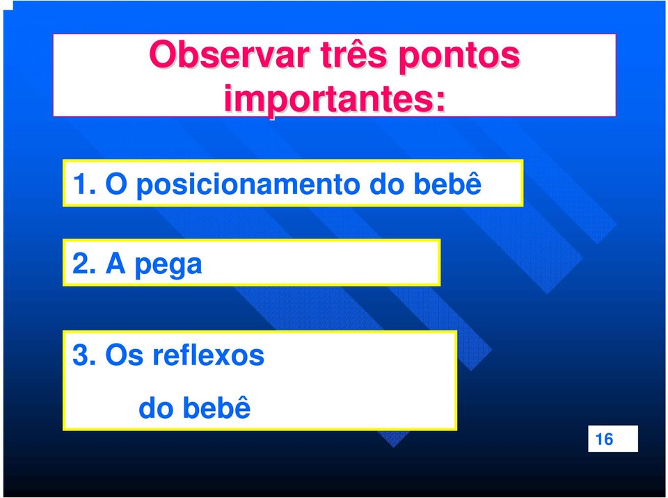 O posicionamento do bebê