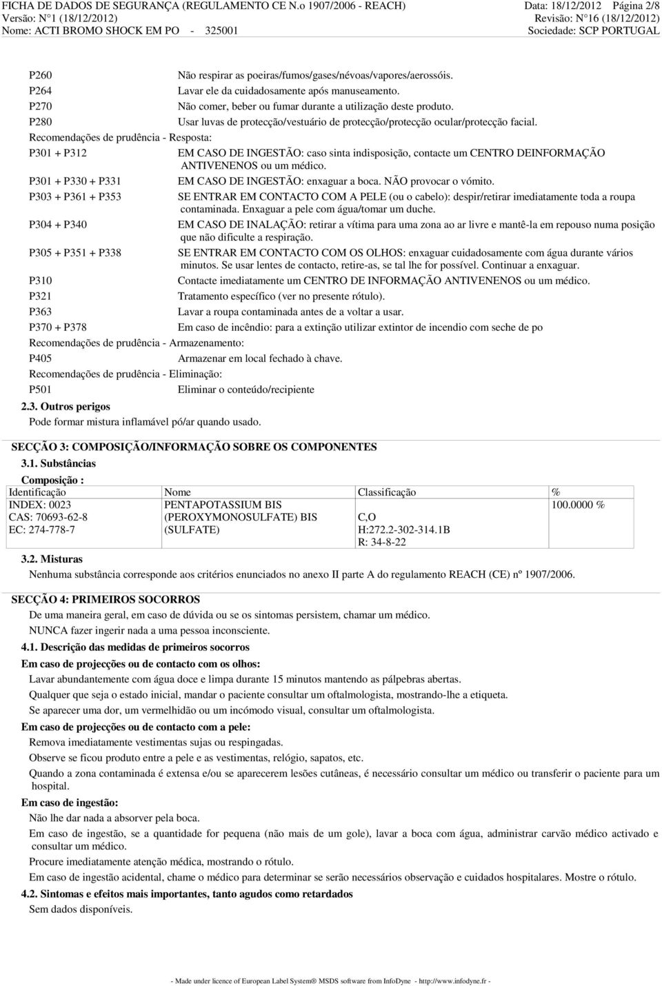 P280 Usar luvas de protecção/vestuário de protecção/protecção ocular/protecção facial.