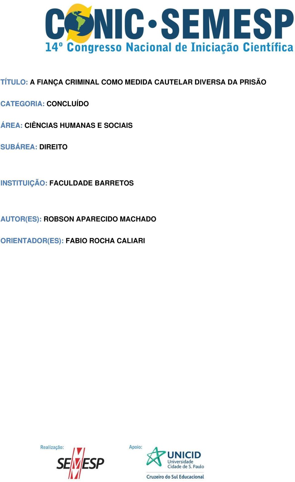 SOCIAIS SUBÁREA: DIREITO INSTITUIÇÃO: FACULDADE BARRETOS