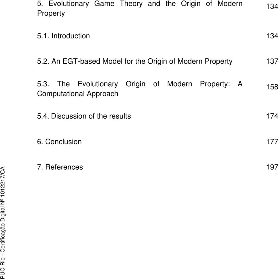 An EGT-based Model for the Origin of Modern Property 137