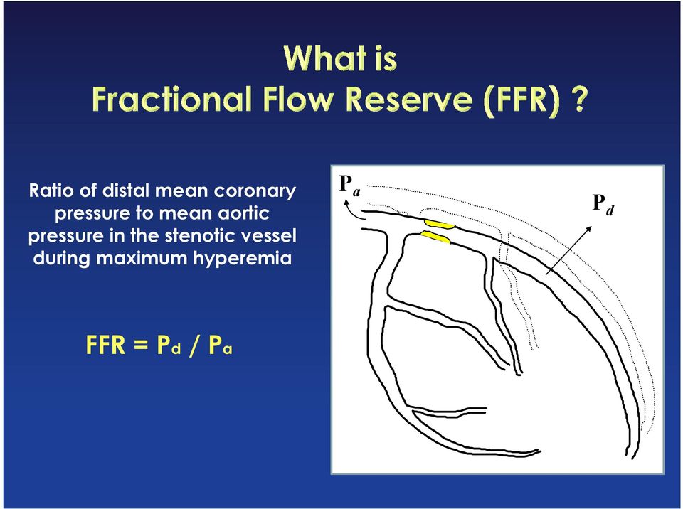 in the stenotic vessel during