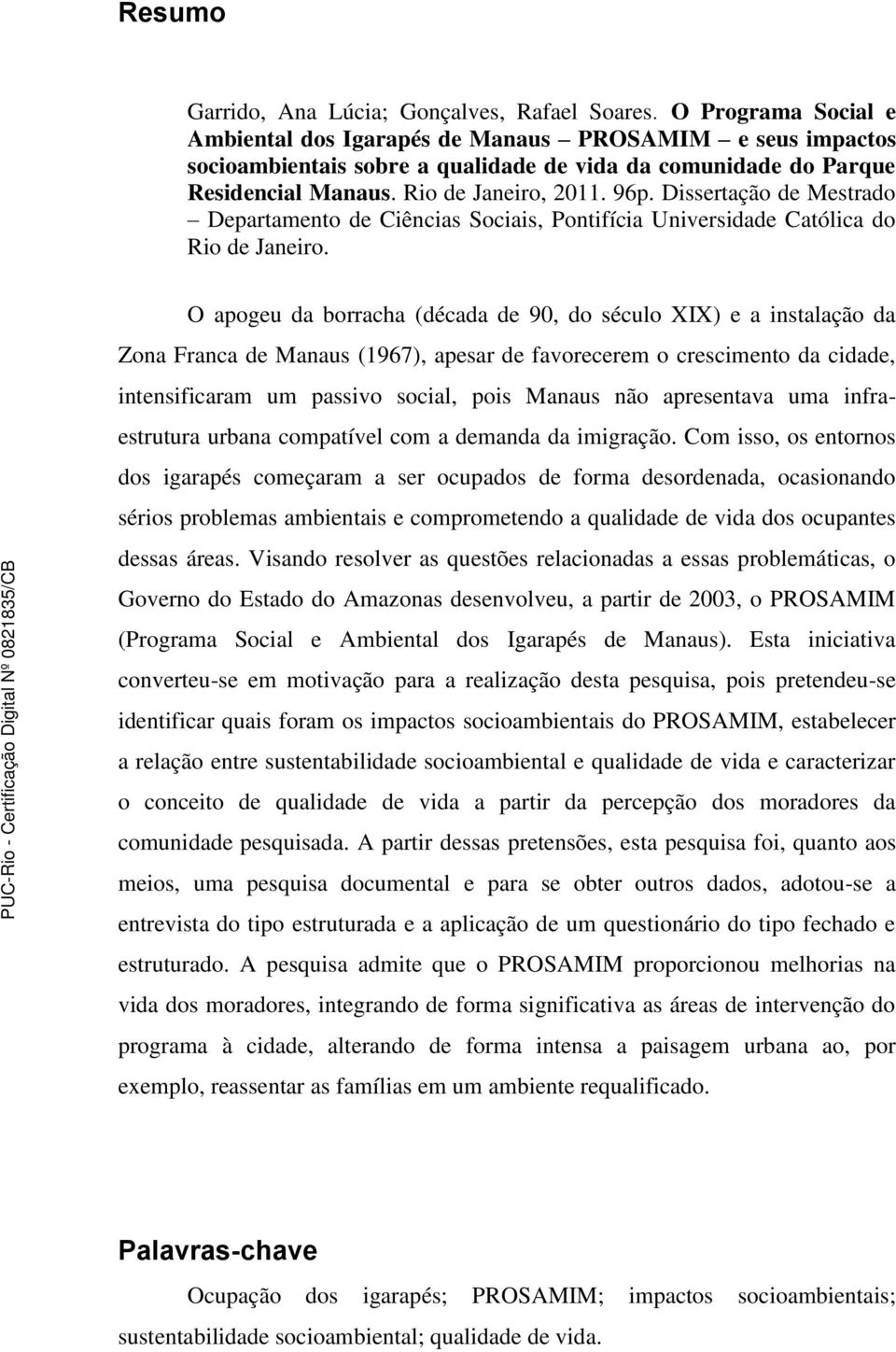 Dissertação de Mestrado Departamento de Ciências Sociais, Pontifícia Universidade Católica do Rio de Janeiro.
