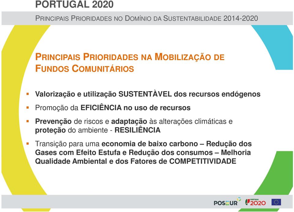 Prevenção de riscos e adaptação às alterações climáticas e proteção do ambiente - RESILIÊNCIA Transição para uma economia de