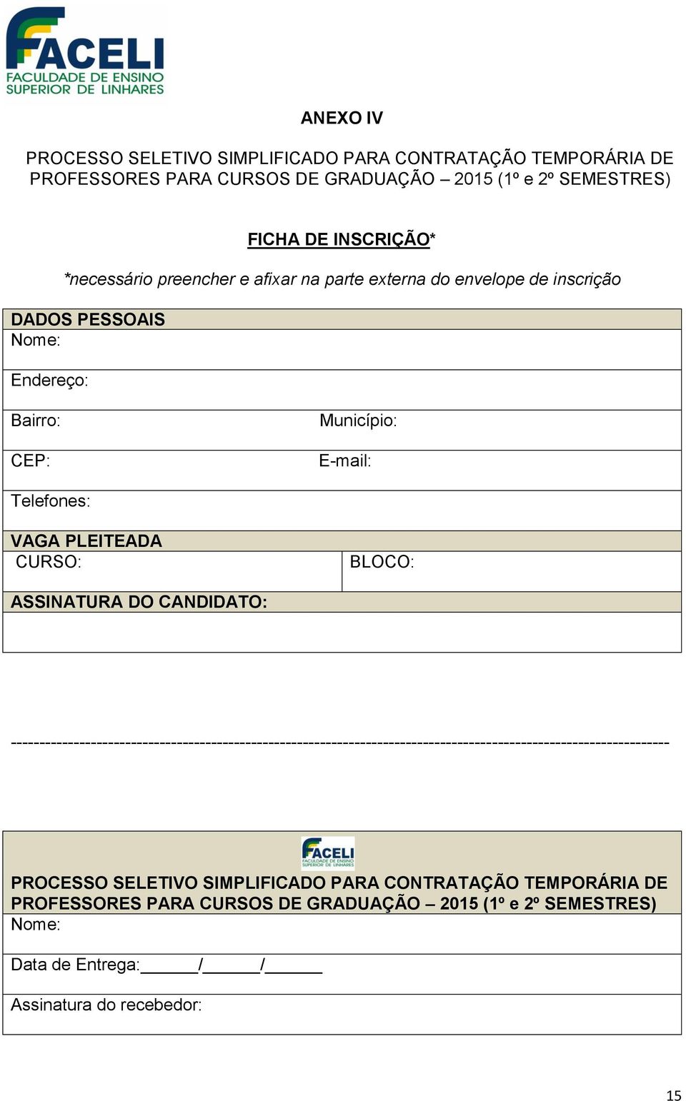 PLEITEADA CURSO: BLOCO: ASSINATURA DO CANDIDATO: