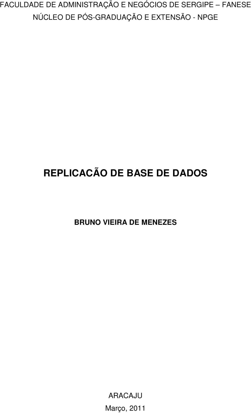 EXTENSÃO - NPGE REPLICACÃO DE BASE DE