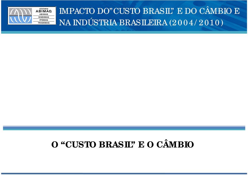 INDÚSTRIA BRASILEIRA