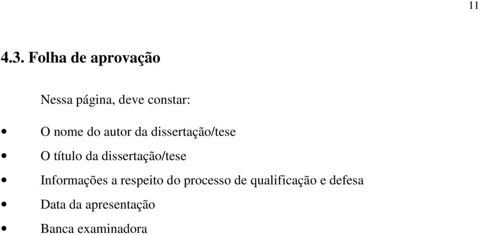 do autor da dissertação/tese O título da