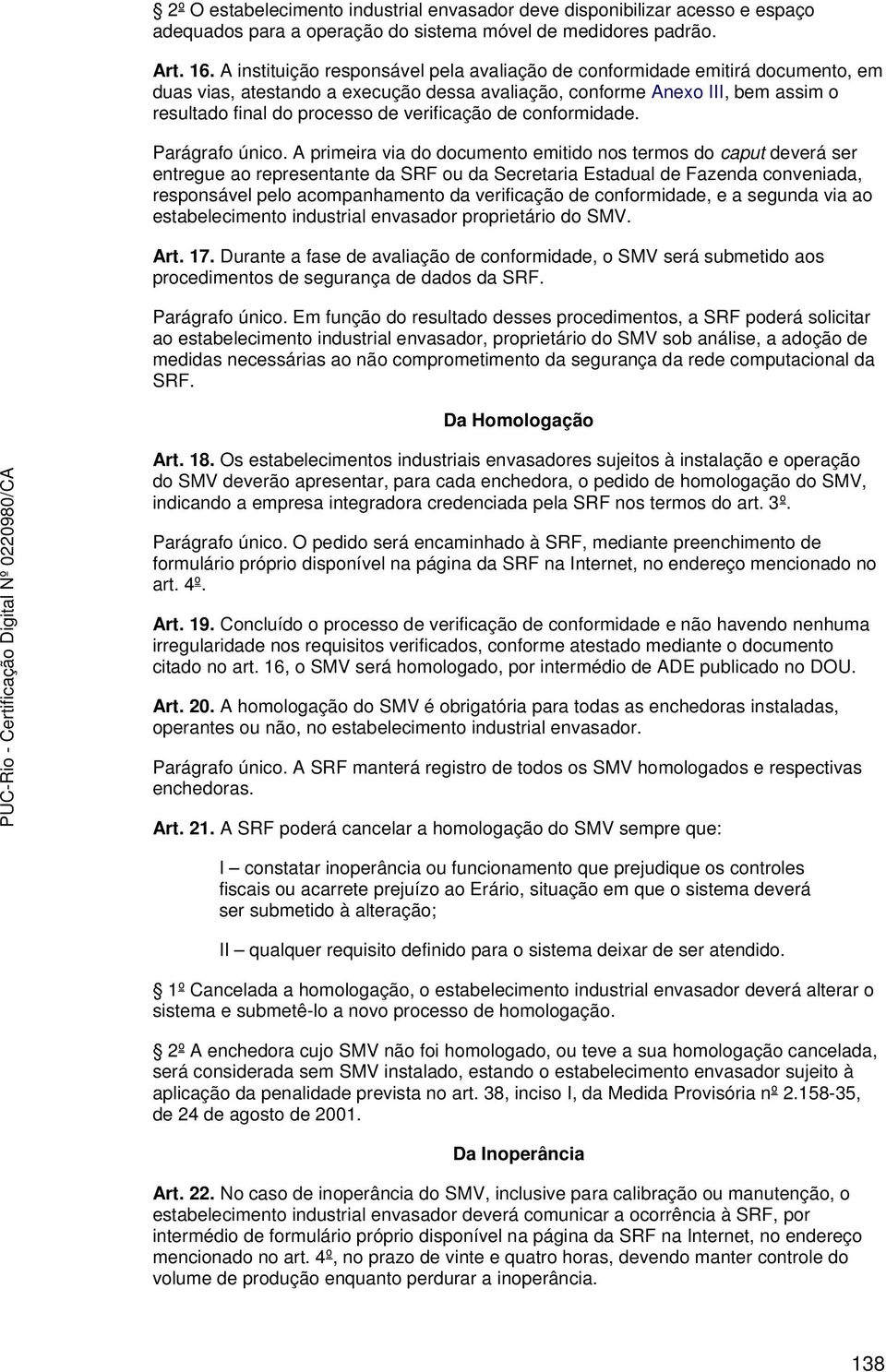 verificação de conformidade. Parágrafo único.