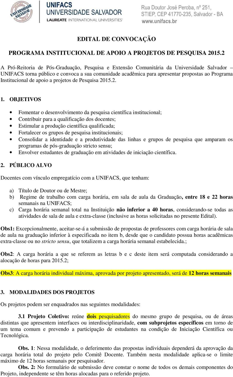 Institucional de apoio a projetos de Pesquisa 2015.2. 1.