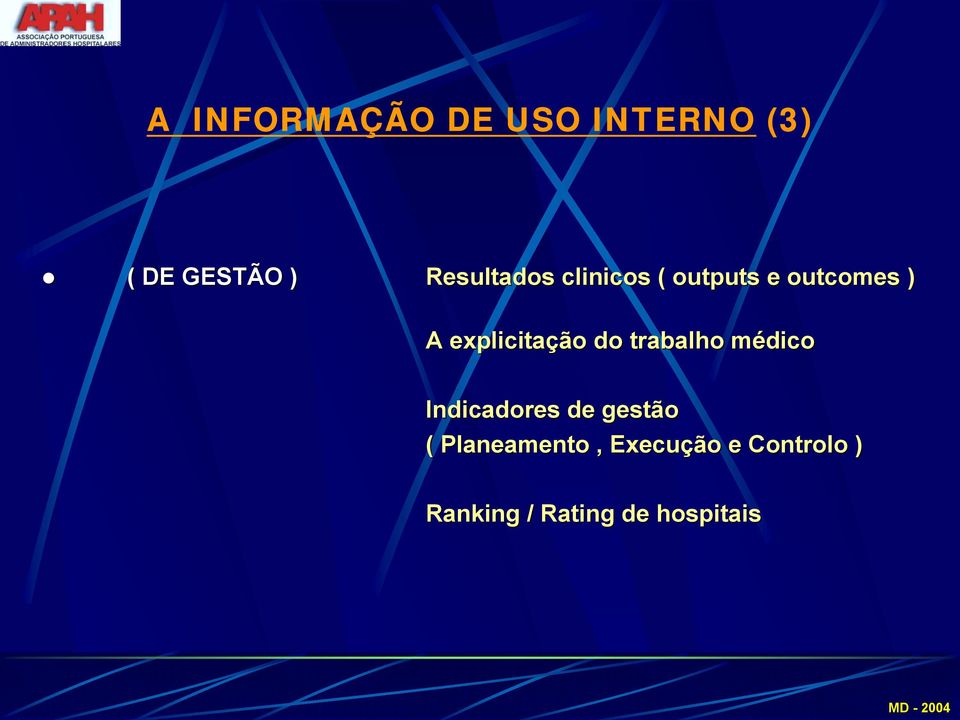 outcomes ) A explicitação do trabalho médico