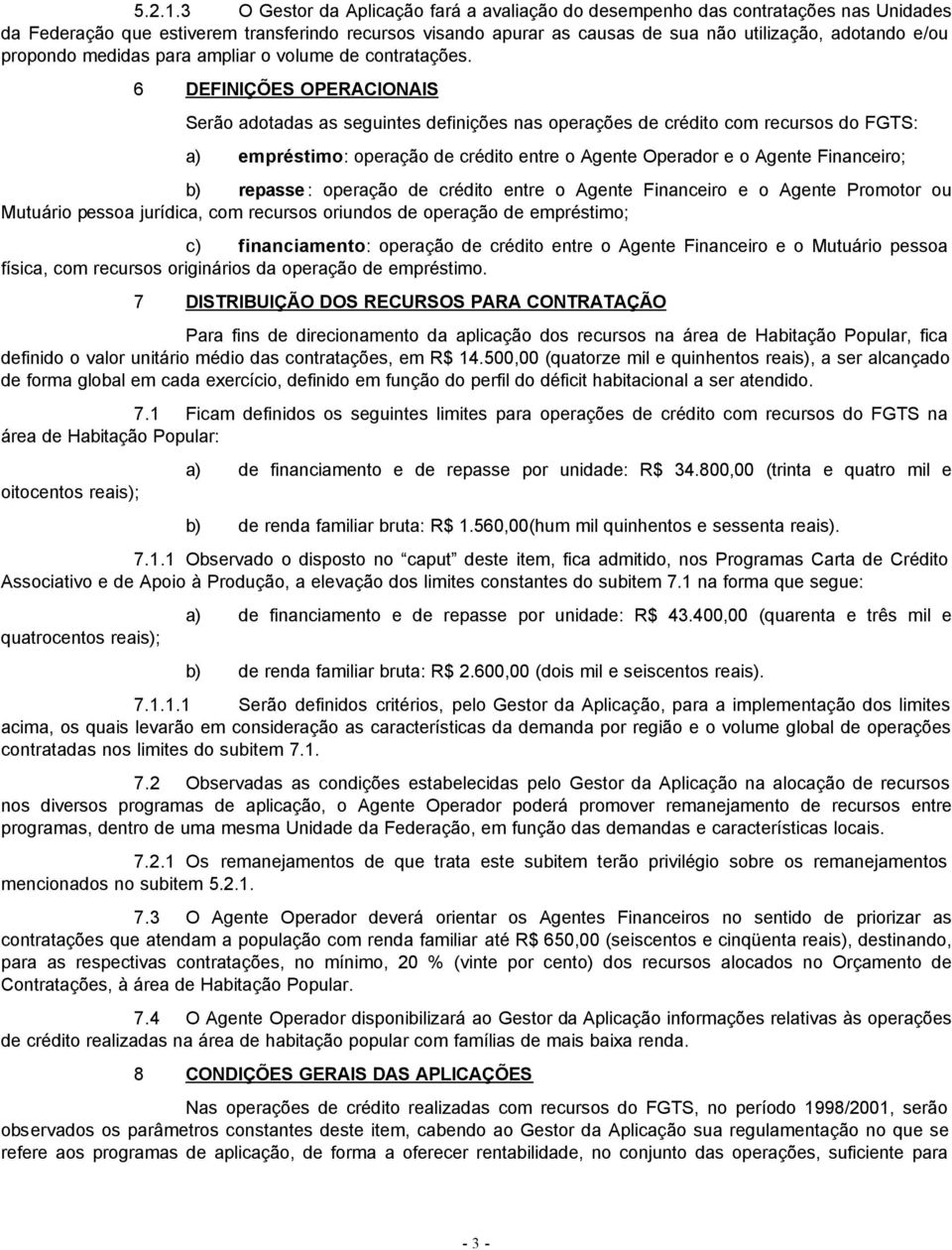 propondo medidas para ampliar o volume de contratações.