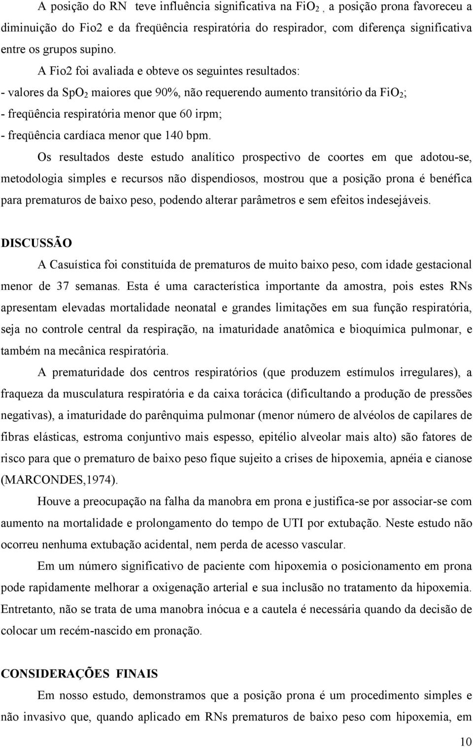 cardíaca menor que 140 bpm.