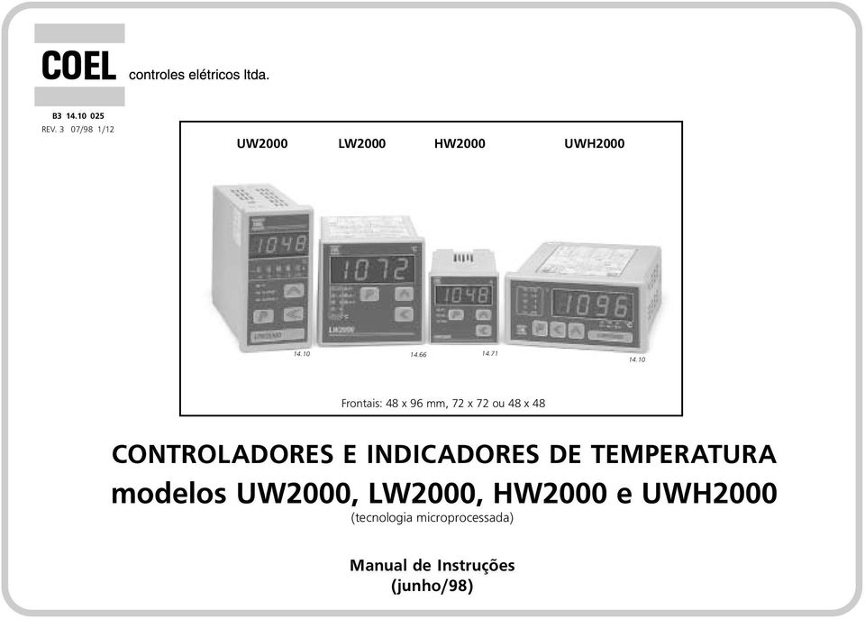 TEMPERATURA modelos UW2000, LW2000, HW2000 e UWH2000 (tecnologia microprocessada)