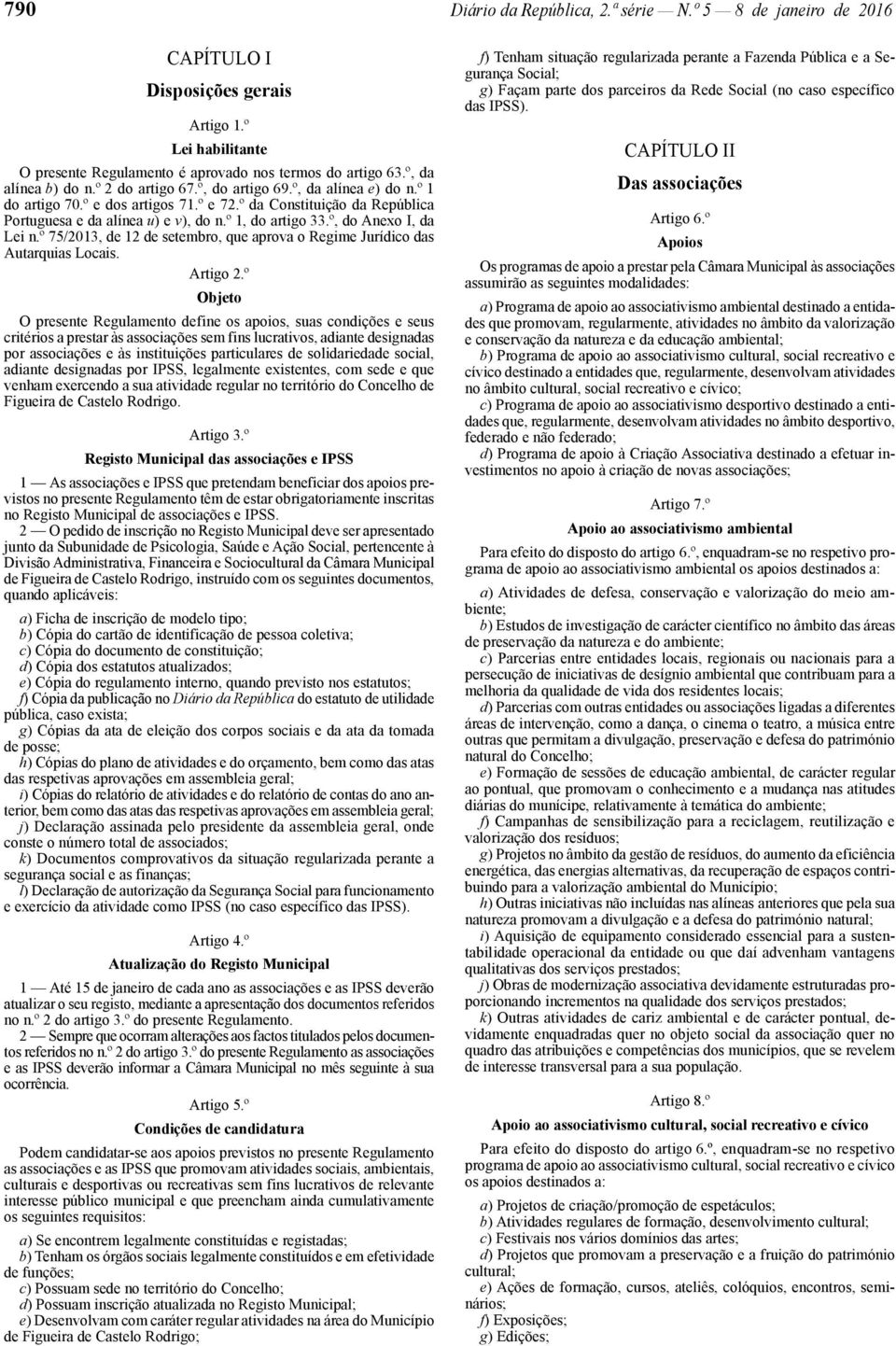 º, do Anexo I, da Lei n.º 75/2013, de 12 de setembro, que aprova o Regime Jurídico das Autarquias Locais. Artigo 2.