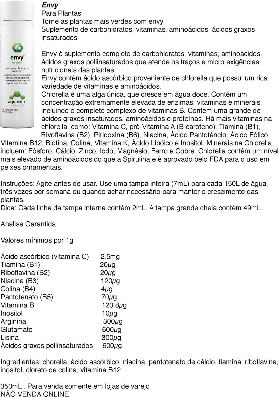 Chlorella é uma alga única, que cresce em água doce. Contém um concentração extremamente elevada de enzimas, vitaminas e minerais, incluindo o completo complexo de vitaminas B.