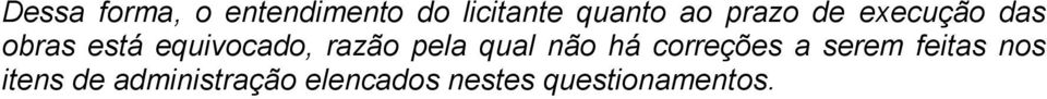 pela qual não há correções a serem feitas nos