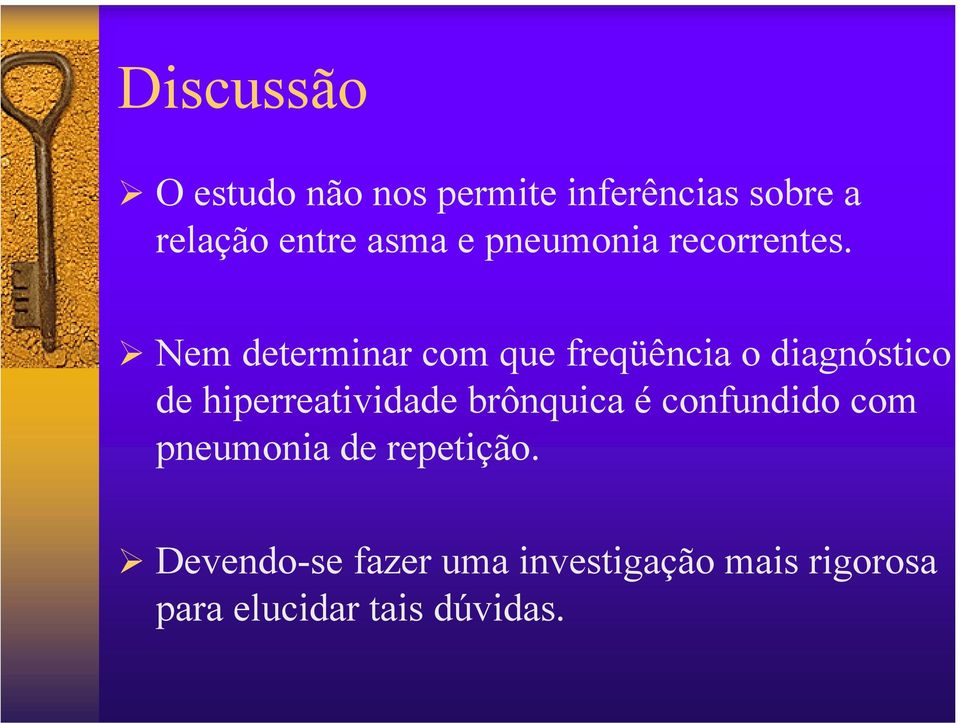 Nem determinar com que freqüência o diagnóstico de hiperreatividade