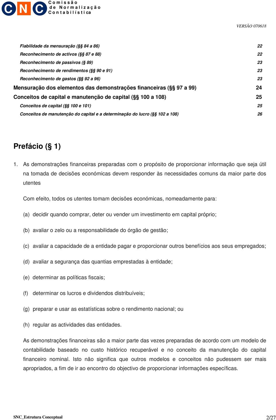 capital e a determinação do lucro ( 102 a 108) 26 Prefácio ( 1) 1.