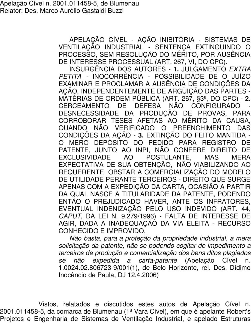 267, VI, DO CPC). INSURGÊNCIA DOS AUTORES - 1.