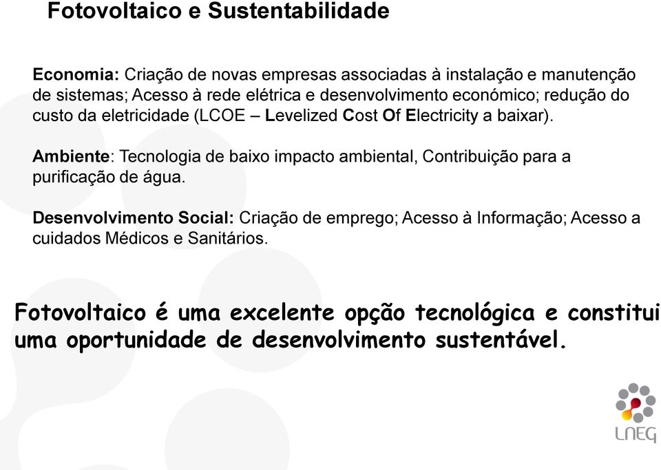 Ambiente: Tecnologia de baixo impacto ambiental, Contribuição para a purificação de água.