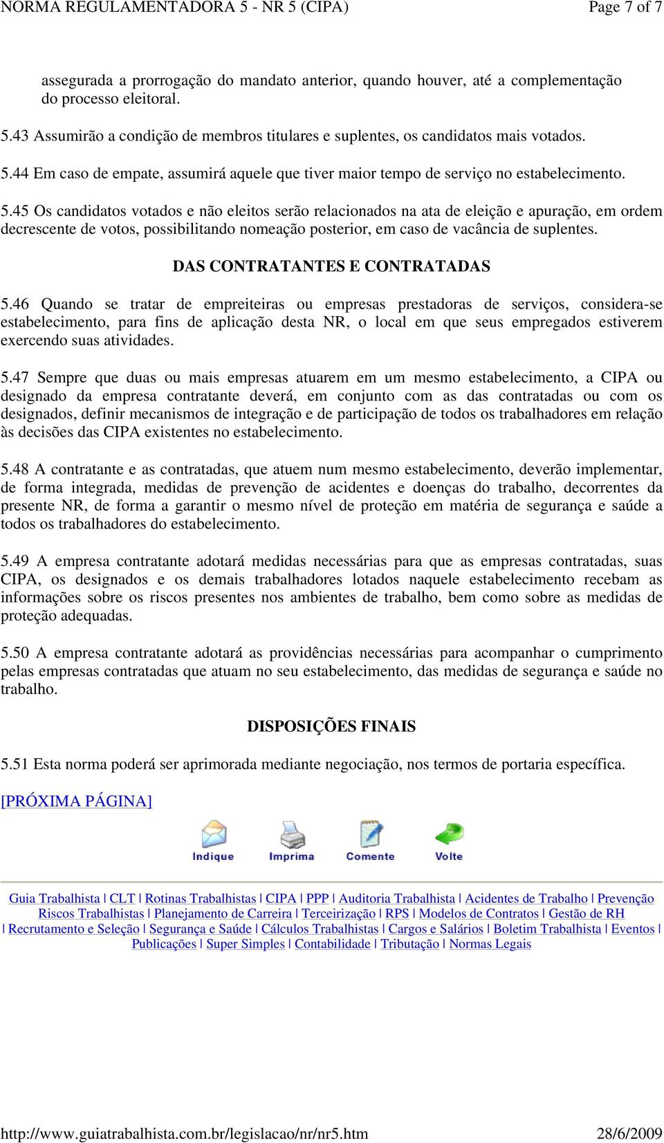 44 Em caso de empate, assumirá aquele que tiver maior tempo de serviço no estabelecimento. 5.