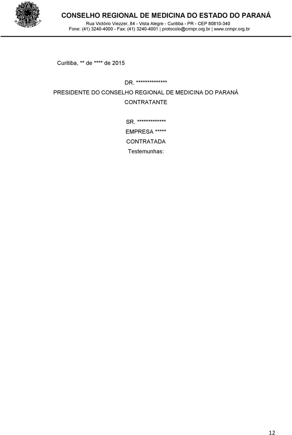 REGIONAL DE MEDICINA DO PARANÁ CONTRATANTE